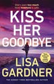 Book cover of: Kiss Her Goodbye