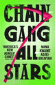 Chain-Gang All-Stars 9781529920567 Nana Kwame Adjei-Brenyah