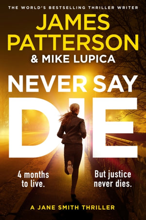 Never Say Die, A Jane Smith Thriller