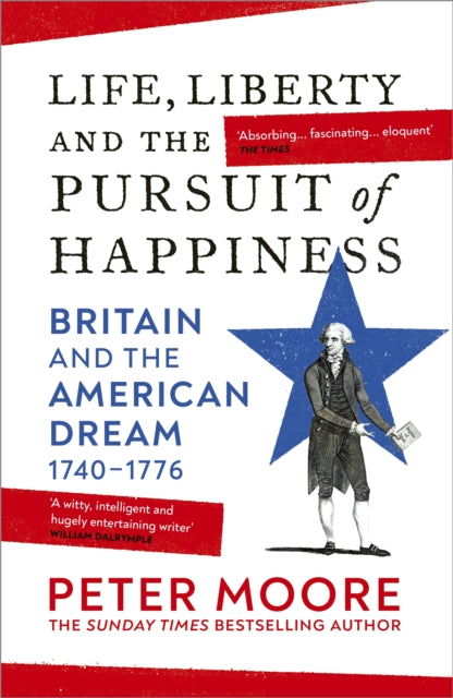 Book cover of: Life, Liberty and the Pursuit of Happiness. By: Peter Moore