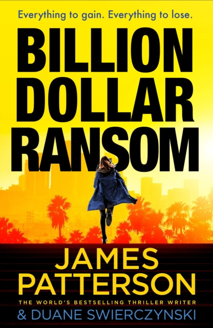 Book cover of: Billion-Dollar Ransom. By: James Patterson