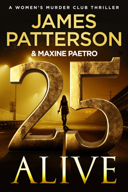 Book cover of: 25 Alive. By: James Patterson