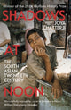 Shadows At Noon, The South Asian Twentieth Century 9781529925555 Joya Chatterji
