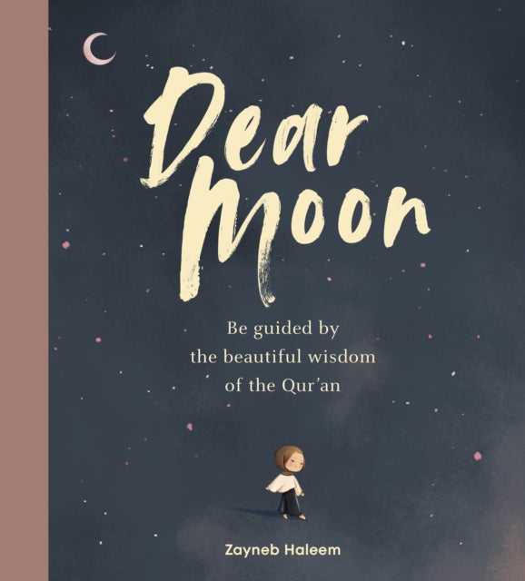 Book cover of: Dear Moon. By: Zayneb Haleem
