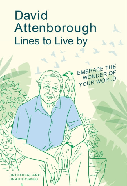 Book cover of: David Attenborough Lines to Live By. By: Pop Press