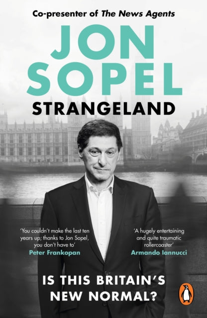 Strangeland, How Britain Stopped Making Sense 9781529938418 Jon Sopel