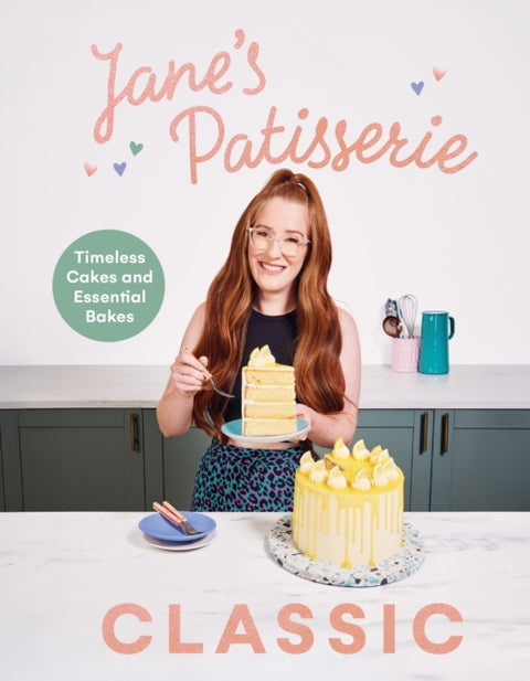 Jane’s Patisserie Classic, Timeless cakes and essential bakes