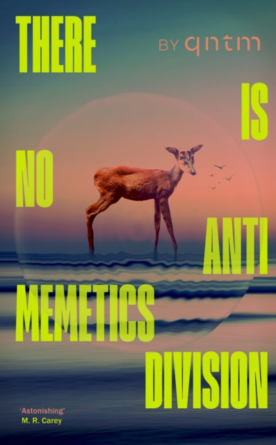 Book cover of: There Is No Antimemetics Division