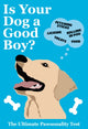 Is Your Dog A Good Boy?, The Ultimate Pawsonality Test 9781529954425 Stephen Wildish