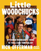 Little Woodchucks, Offerman Workshop’s Guide to Tools and Tomfoolery 9781529958874 Nick Offerman