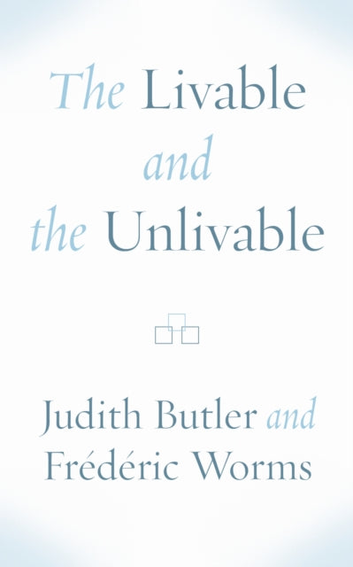 The Livable and the Unlivable