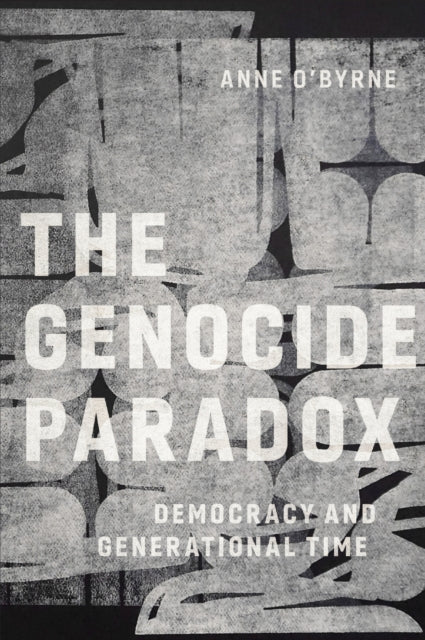 Book cover of: Genocide Paradox. By: Anne O'Byrne