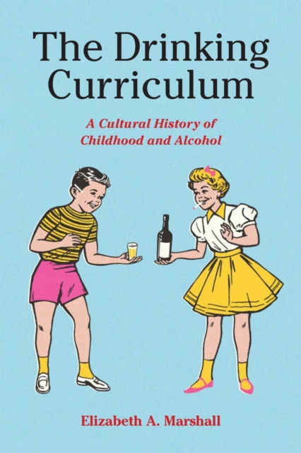 Book cover of: Drinking Curriculum. By: Elizabeth Marshall