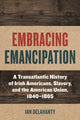 Book cover of: Embracing Emancipation. By: Ian Delahanty