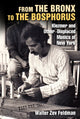 Book cover of: From the Bronx to the Bosphorus. By: Walter Zev Feldman