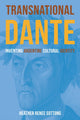 Book cover of: Transnational Dante. By: Heather Renee Sottong