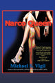 Book cover of: Narco Queen. By: Michael S. Vigil