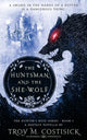 Book cover of: Huntsman and the She-Wolf. By: Troy M Costisick