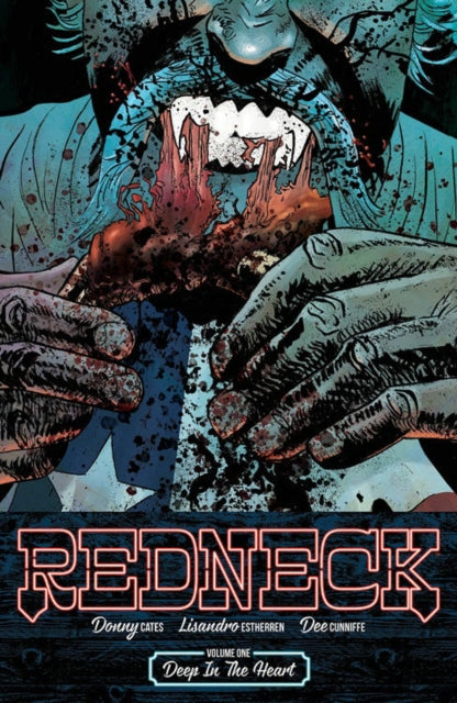Book cover of: Redneck Volume 1: Deep in the Heart. By: Donny Cates