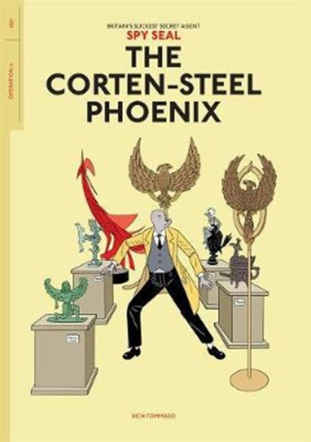 Book cover of: Spy Seal Volume 1: The Corten-Steel Phoenix. By: Rich Tommaso