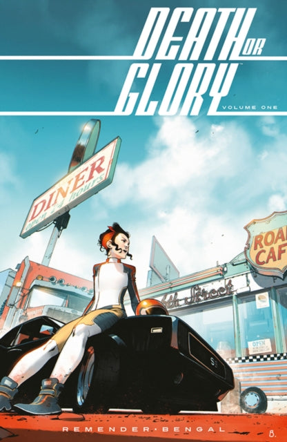 Book cover of: Death or Glory Volume 1: She's Got You. By: Rick Remender