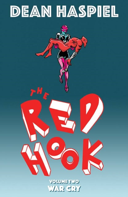 Book cover of: Red Hook Volume 2: War Cry. By: Dean Haspiel