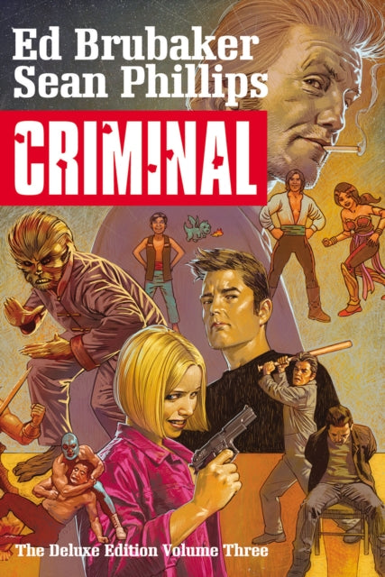 Book cover of: Criminal Deluxe Edition, Volume 3. By: Ed Brubaker