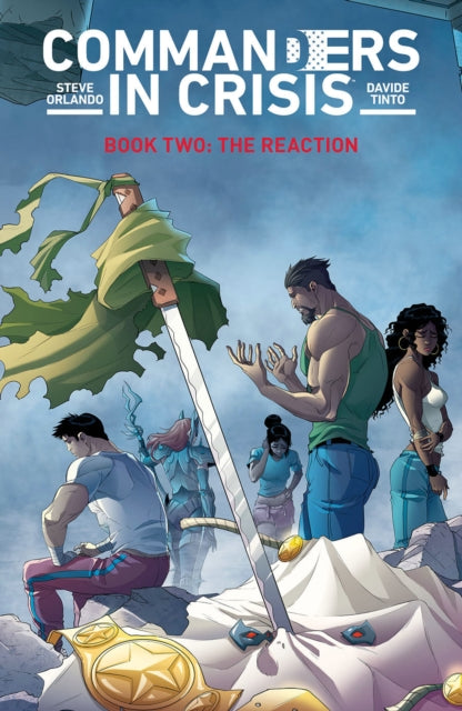Book cover of: Commanders in Crisis, Volume 2: The Reaction. By: Steve Orlando