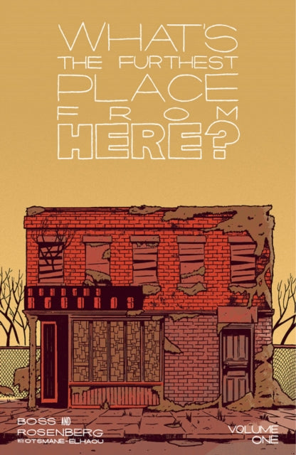 Book cover of: What's The Furthest Place From Here, Volume 1. By: Matt Rosenberg
