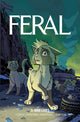 Book cover of: Feral Volume 3. By: Tony Fleecs