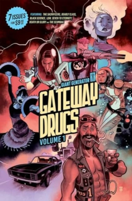 Book cover of: Gateway Drugs Volume 1: A Giant Generator Sampler. By: Rick Remender