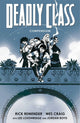 Book cover of: Deadly Class Compendium. By: Rick Remender