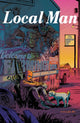 Book cover of: Local Man Volume 1. By: Tony Fleecs