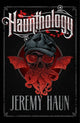 Book cover of: Haunthology. By: Jeremy Haun