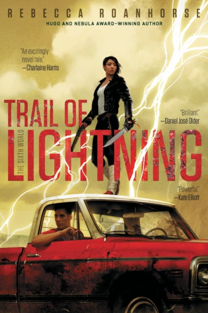 Book cover of: Trail of Lightning. By: Rebecca Roanhorse
