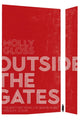 Book cover of: Outside the Gates. By: Molly Gloss