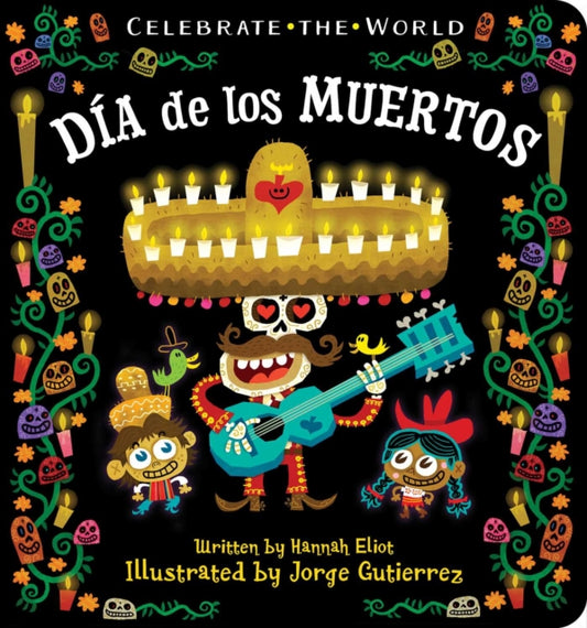 Book cover of: Dia de los Muertos. By: Hannah Eliot