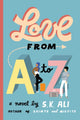 Love from A to Z 9781534442733 S. K. Ali