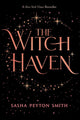 Book cover of: Witch Haven. By: Sasha Peyton Smith
