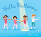 Book cover of: Bella Ballerina
