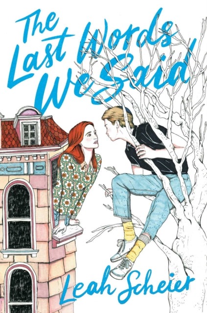 Book cover of: Last Words We Said. By: Leah Scheier