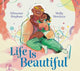 Book cover of: Life Is Beautiful. By: Winsome Bingham