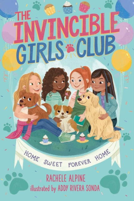 Book cover of: Home Sweet Forever Home. By: Rachele Alpine