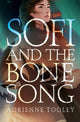 Book cover of: Sofi and the Bone Song. By: Adrienne Tooley