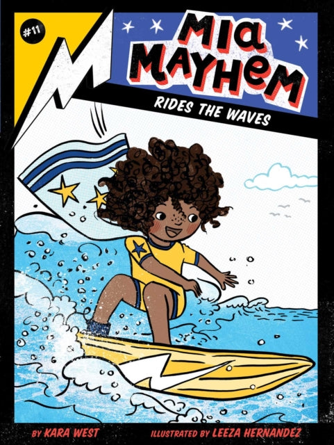 Book cover of: Mia Mayhem Rides the Waves. By: Kara West