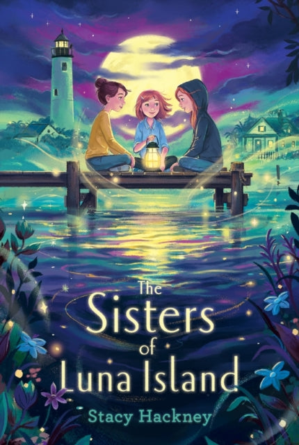 Book cover of: Sisters of Luna Island. By: Stacy Hackney