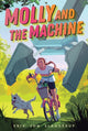 Book cover of: Molly and the Machine. By: Erik Jon Slangerup