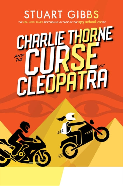 Book cover of: Charlie Thorne and the Curse of Cleopatra. By: Stuart Gibbs