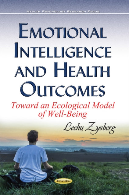 Book cover of: Emotional Intelligence & Health Outcomes. By: Leehu Zysberg