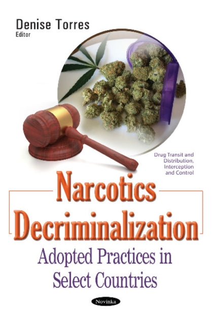 Book cover of: Narcotics Decriminalization. By: Denise Torres